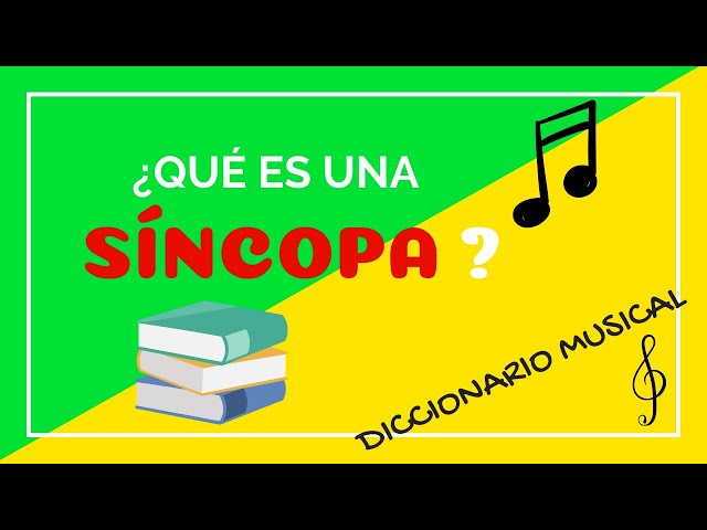 🔰 ¿Qué es una SÍNCOPA? |  Diccionario Musical 🔰 SOLFEANDO