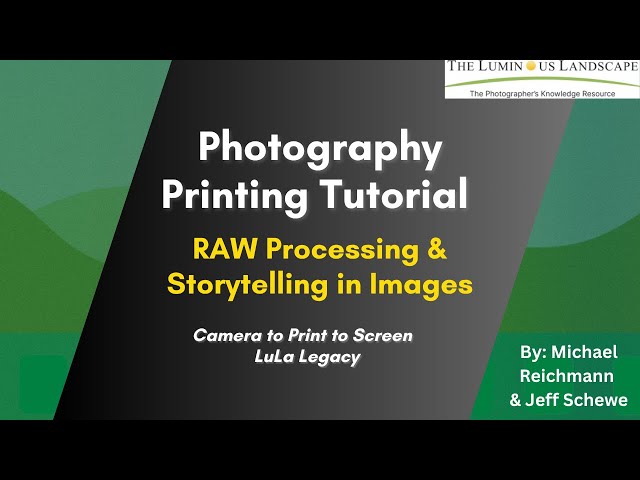 Photography Printing Tutorial: RAW Processing & Storytelling in Images - | LuLa Legacy