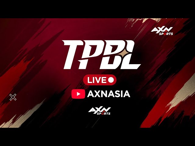 TPBL 25-26 Season | AXN Asia YouTube Official LIVE Broadcast