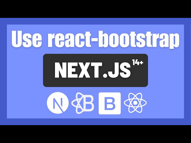 How to use react-bootstrap in Next js 14?