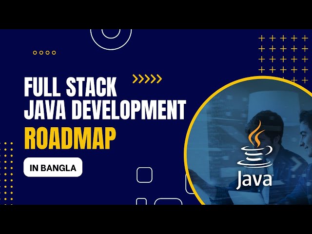 Full Stack Java Developer Roadmap in Bangla