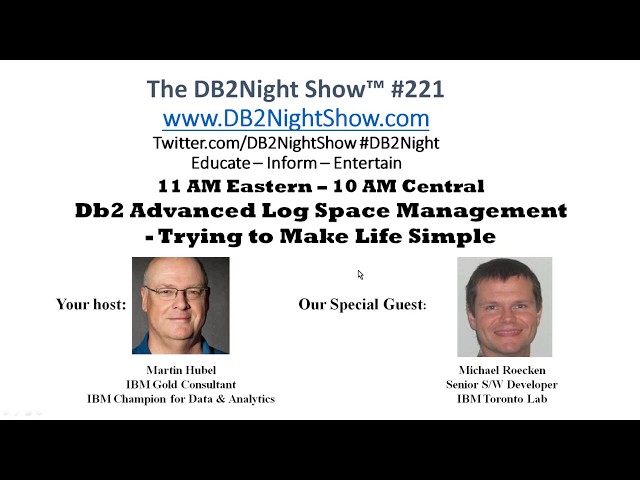 The Db2Night show #221 - Db2 Advanced Log Space Management - Trying to Make Life Simple