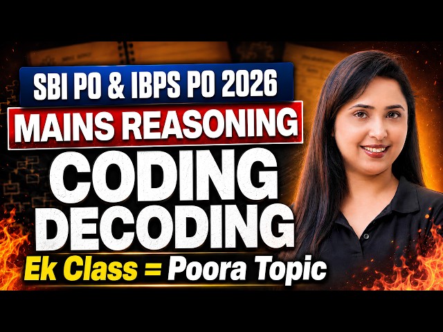 🔥Coding Decoding One Shot | Coding Decoding Mains Reasoning for SBI PO & IBPS PO 2026 | Smriti Sethi