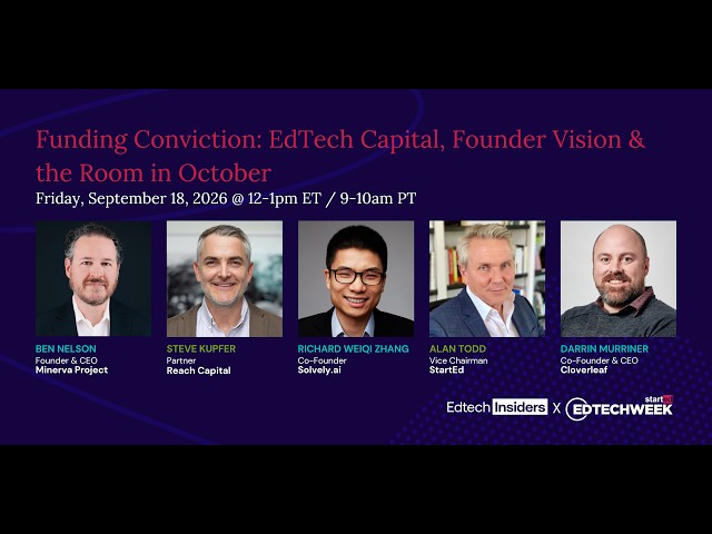 Funding Conviction  EdTech Capital, Founder Vision & the Room in October