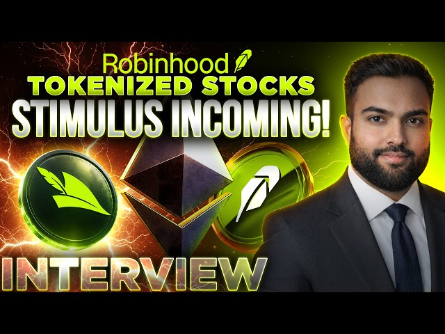 Robinhood Tokenized Stocks🚀DeFi Stimulus Incoming!🚨INTERVIEW