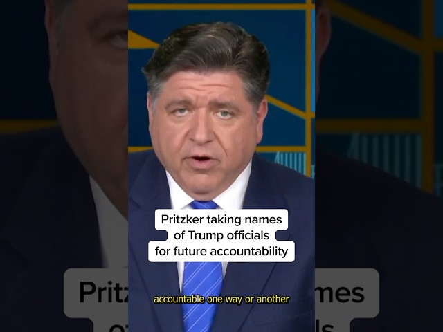Pritzker taking names of Trump officials for future accountability