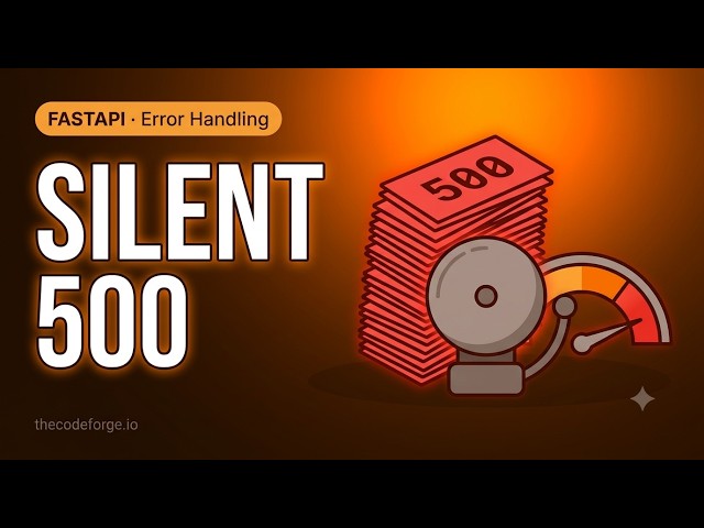 The silent 500 that bloated the error budget for two weeks — FastAPI Error Handling