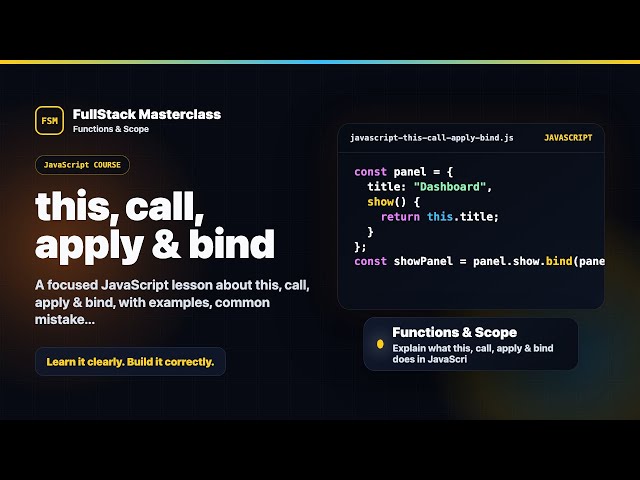 this, call, apply & bind Explained | FullStack Masterclass JavaScript Course