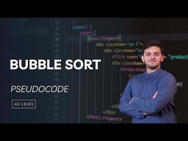 Pseudocode Bubble Sort | AS Level Computer Science 9618 Paper 2