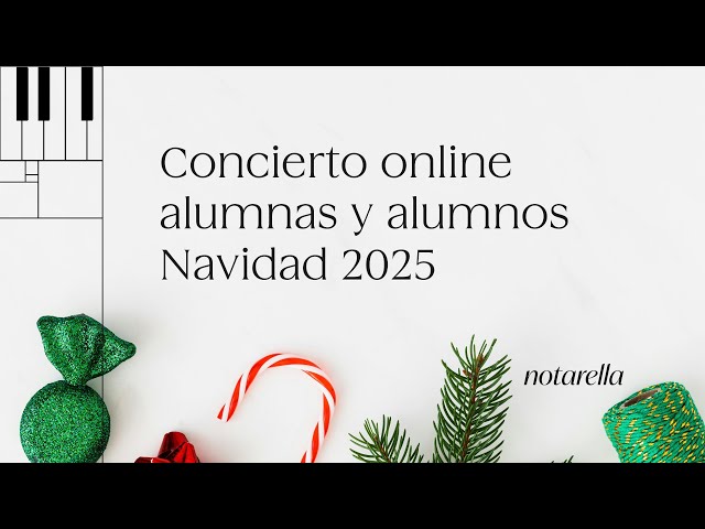 Concierto online estudiantes de Notarella. Especial Navidad 2025