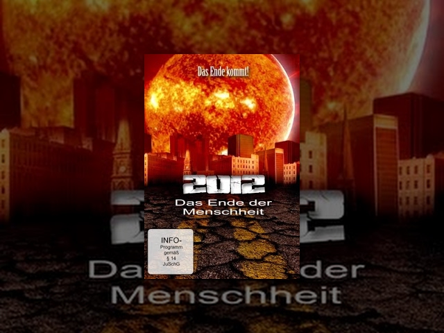 2012 - The End of Humanity