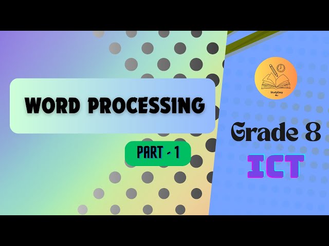 Grade 8 ICT lesson 3 - Word processing - English medium  Part - 1.