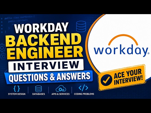 Workday Backend Engineer Interview Questions & Answers