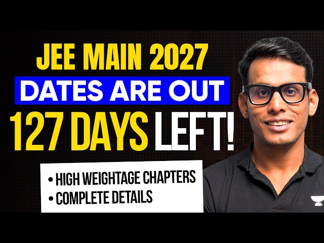 JEE Main 2027 Exam Dates Announced | Complete Details! 🚨
