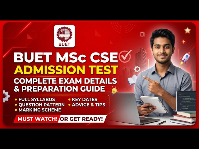 BUET CSE M.Sc. Admission Test 2026| Exam details| syllabus | Tips |