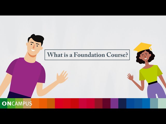 What is a Foundation Course? | ONCAMPUS