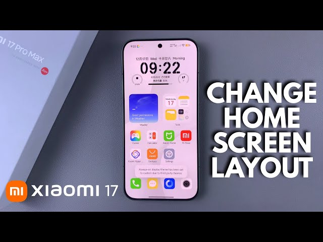 How To Change Home Screen Layout On Xiaomi 17 Pro