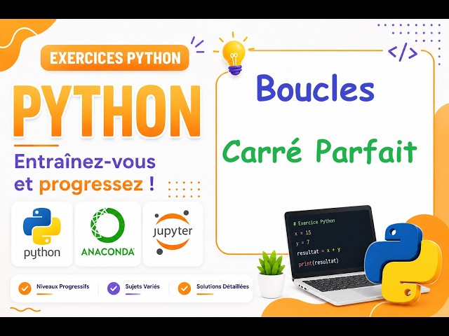 Exo_01_03 Python Boucles : carré parfait