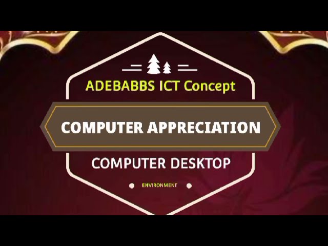 Tutorial on Computer Appreciation