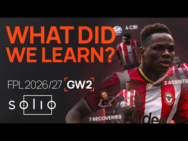 FPL Gameweek 2 - What did we learn?