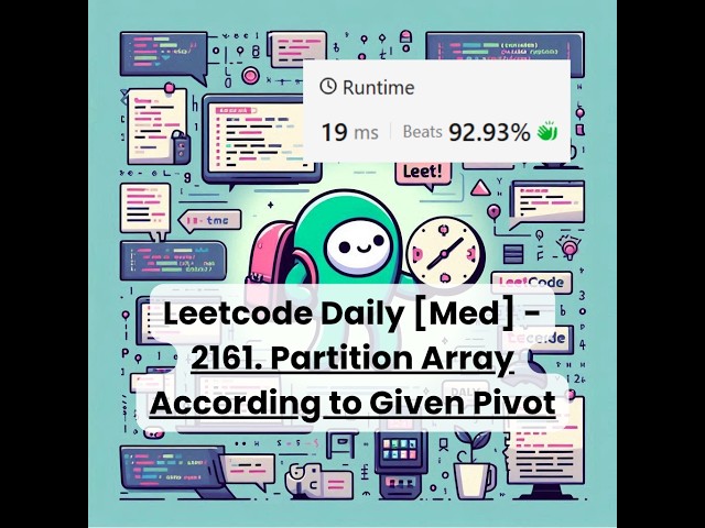 2161. Partition Array According to Given Pivot [Med] | Leetcode Daily | 6-8-26