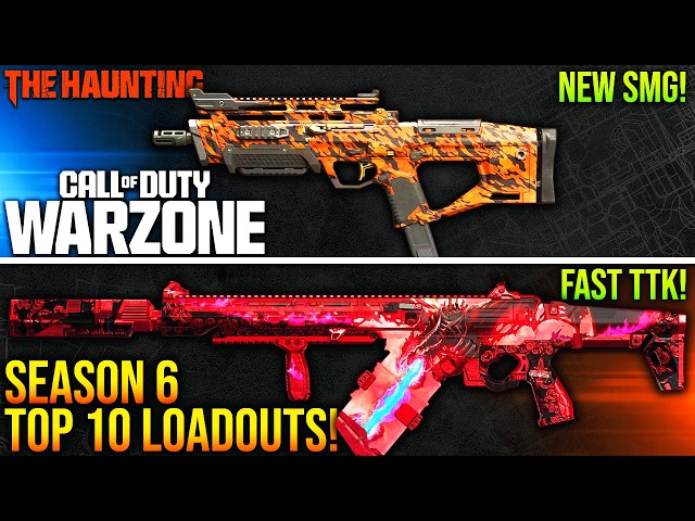 WARZONE: New TOP 10 META LOADOUTS For SEASON 6! (WARZONE Best Weapons)