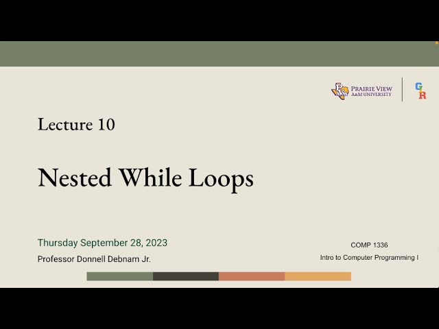 COMP 1336: Lecture 10 (Nested While Loops)
