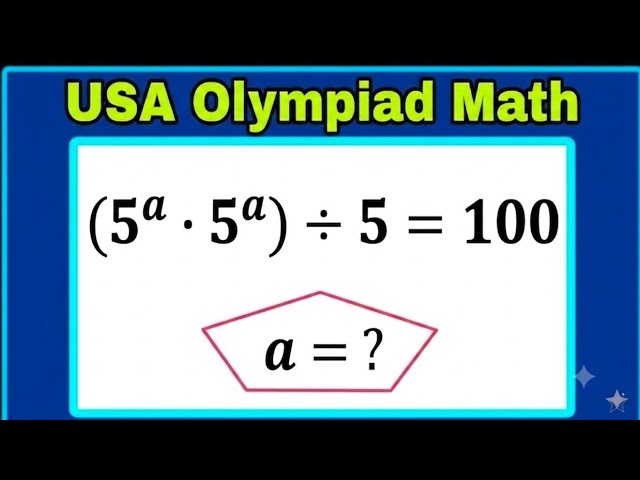 USA ||Olympiad Math Challenge | Exponential Algebra Problem| Can you find out the exact value of a? 