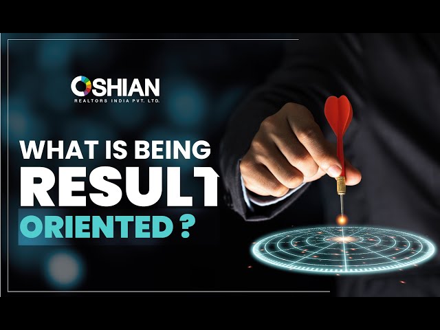 What Is Being Result Oriented?