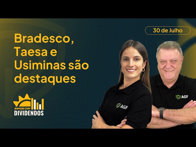 BBDC4 antecipa R$ 6,5 bi em JCP e TAEE11 terá RAP extra | Bom Dia com Dividendos