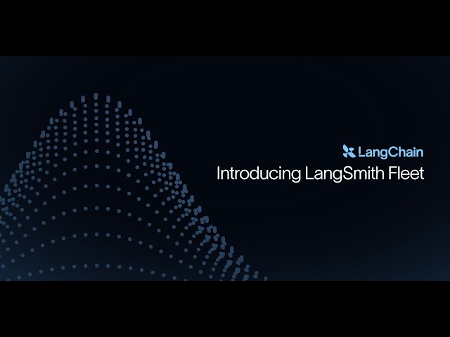 Introducing LangSmith Fleet
