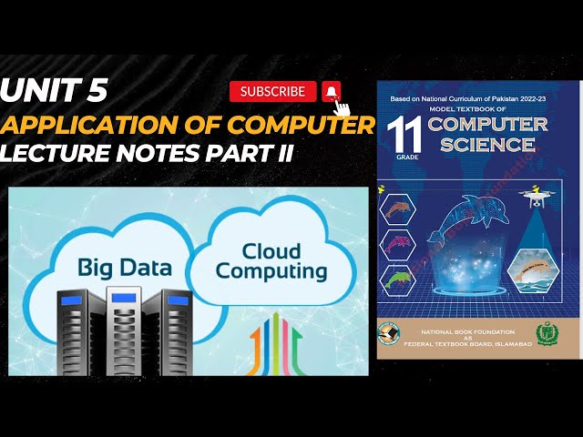 Class 11th Computer | Unit 5 | Application of Computer | Lecture Notes | Part II |NBF New Book 2024