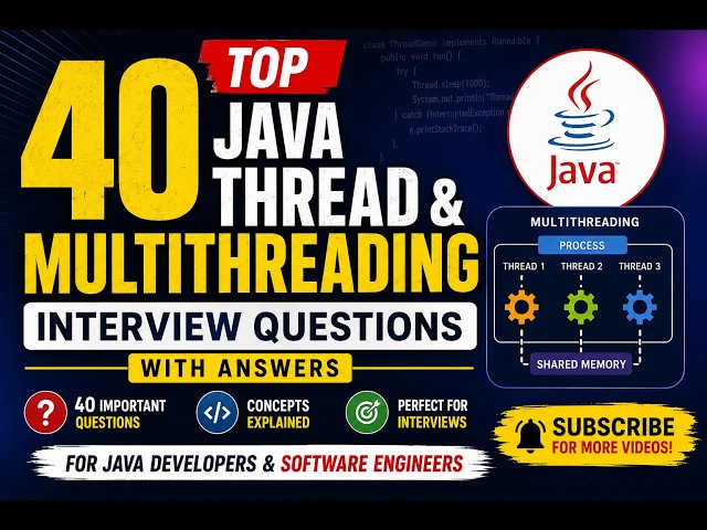 40 Important Java Multithreading & Thread Interview Questions