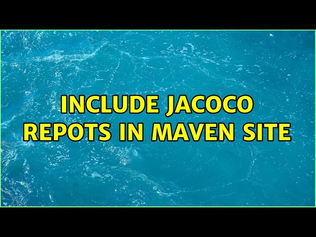Include Jacoco repots in Maven site (2 Solutions!!)