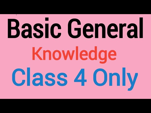Basic General Knowledge for class 4 Only || Gk Question And Answer in english