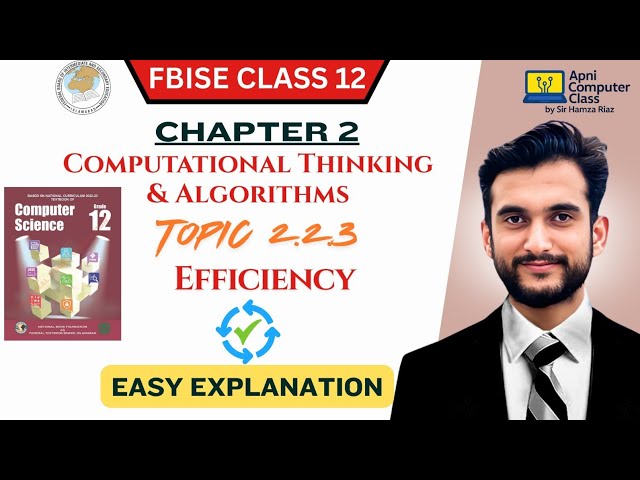 FBISE Class 12 Computer Chapter 2 | Efficiency & Big O Notations  | Topic 2.2.3 Full Explanation