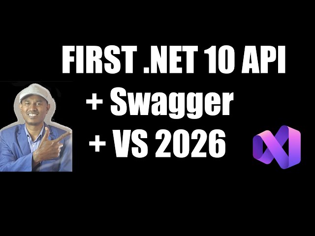 Build Your First .NET 10 Web API with Swagger in C# | Visual Studio 2026 (Step-by-Step)