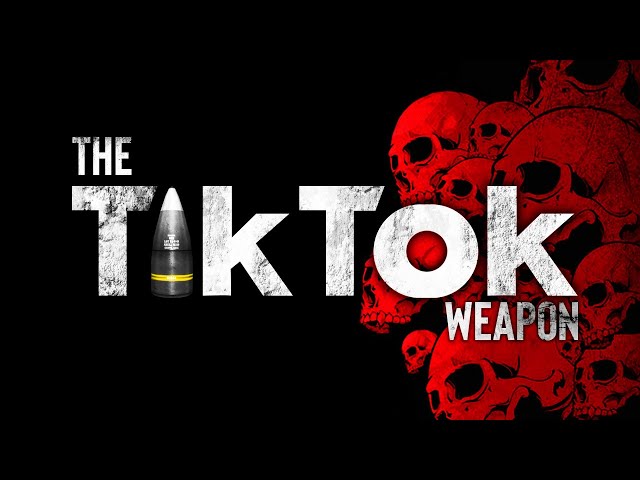 The TikTok Cyber Weapon