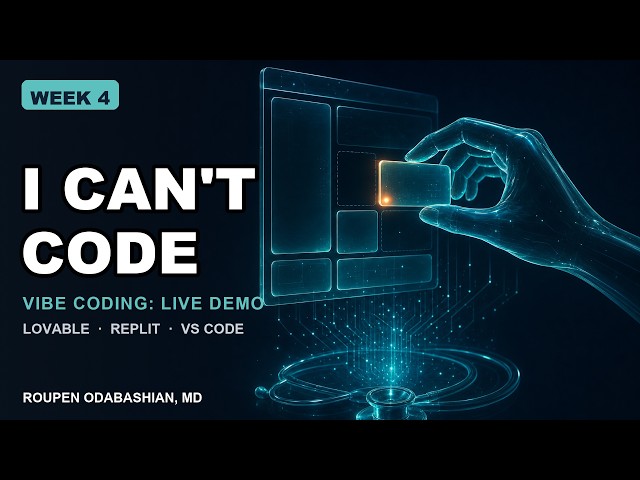 Vibe Coding for Physicians: Build Your Own Apps (Lovable, Replit)