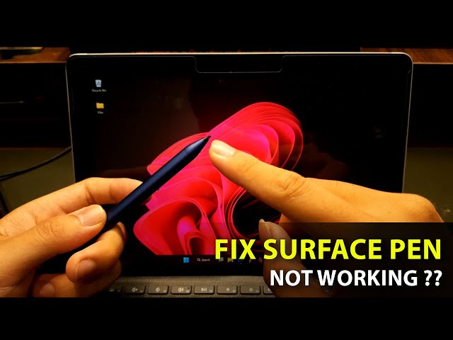 (FIXED) - How to fix a Surface Pen that is not writing / working