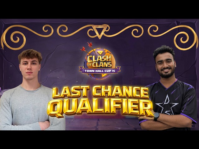 Town Hall Cups - TH15 Last Chance Qualifier | Clash of Clans
