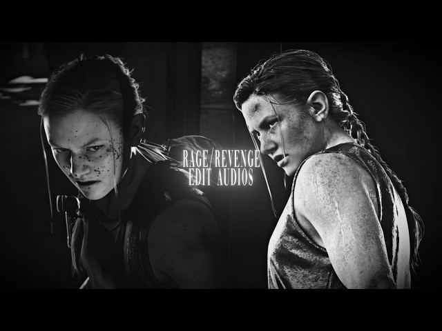 ❦ rage/revenge edit audios + timestamps