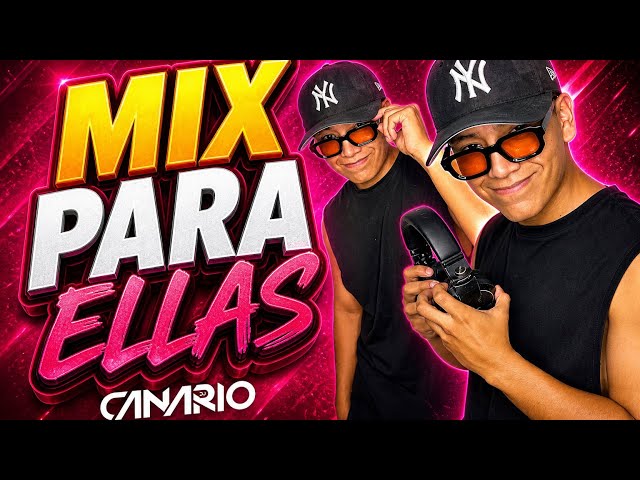 MIX PARA ELLAS - DJ CANARIO 2026 (CUMBIA, SALSA, ROCK, MERENGUE, ETC)