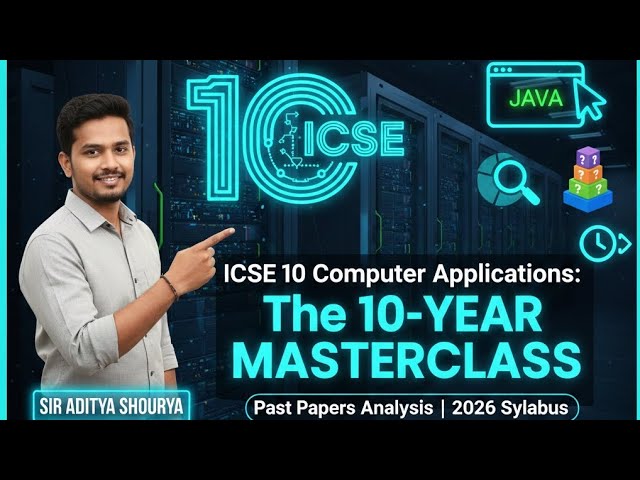ICSE 10 Computer Applications: The 10-Year Masterclass | Everything Asked in 2026 Boards! 🚀
