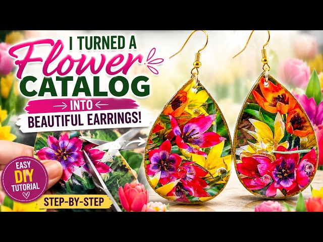 I Turned a Flower Catalog into Beautiful Handmade Earrings