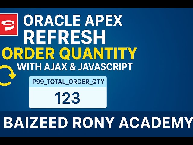 Oracle APEX: How to Refresh Oracle APEX Page Items Without Page Reload (AJAX/JavaScript)