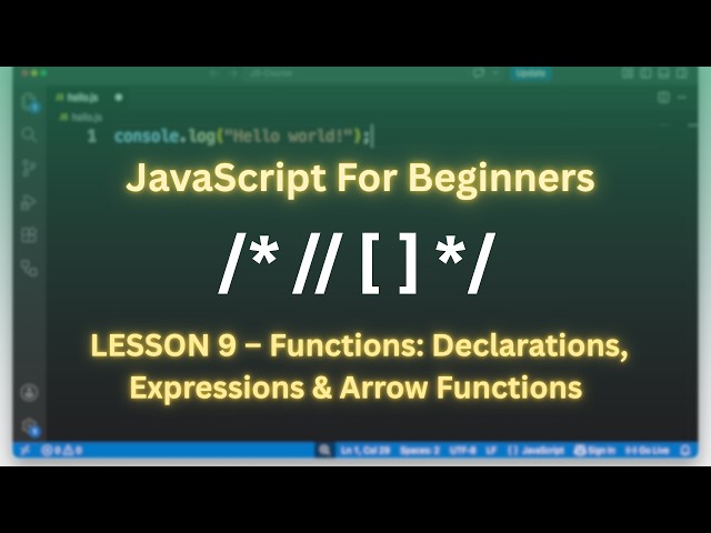 JavaScript Full Course for Beginners | Lesson 9 – Functions: Declarations, Expressions & More