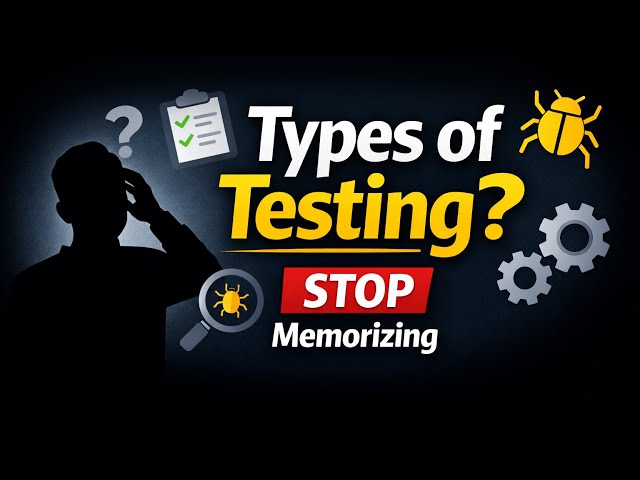 Types of Testing in Software Testing | The Only Framework You Need