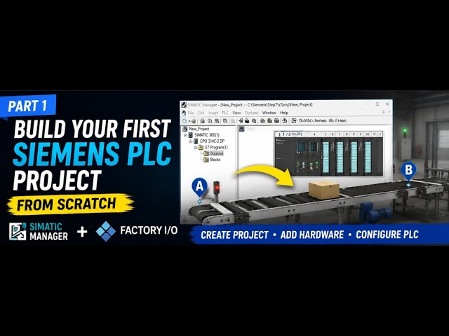 How to Create a Siemens PLC Project from Scratch | SIMATIC Manager & Factory I/O  Part 1