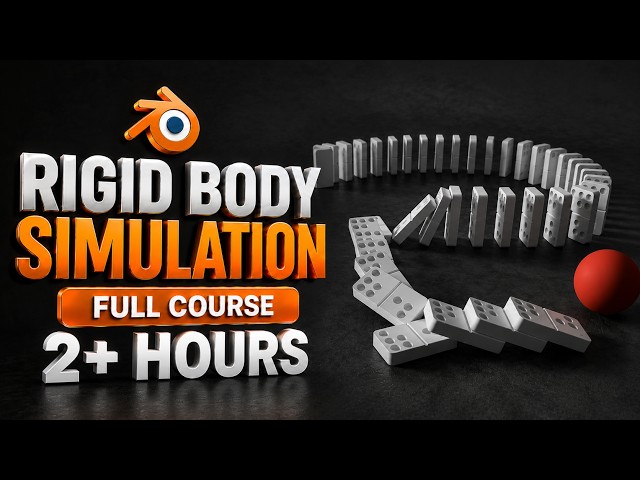 FREE COURSE: Blender Rigid Body Simulation Masterclass [2.5 Hours]